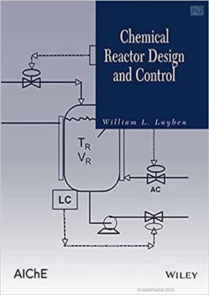 CHEMICAL REACTOR DESIGN AND CONTROL