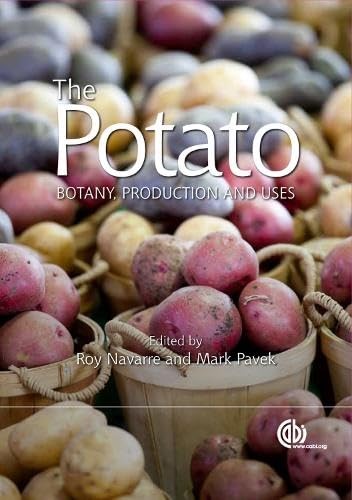 POTATO : BOTANY, PRODUCTION AND USES