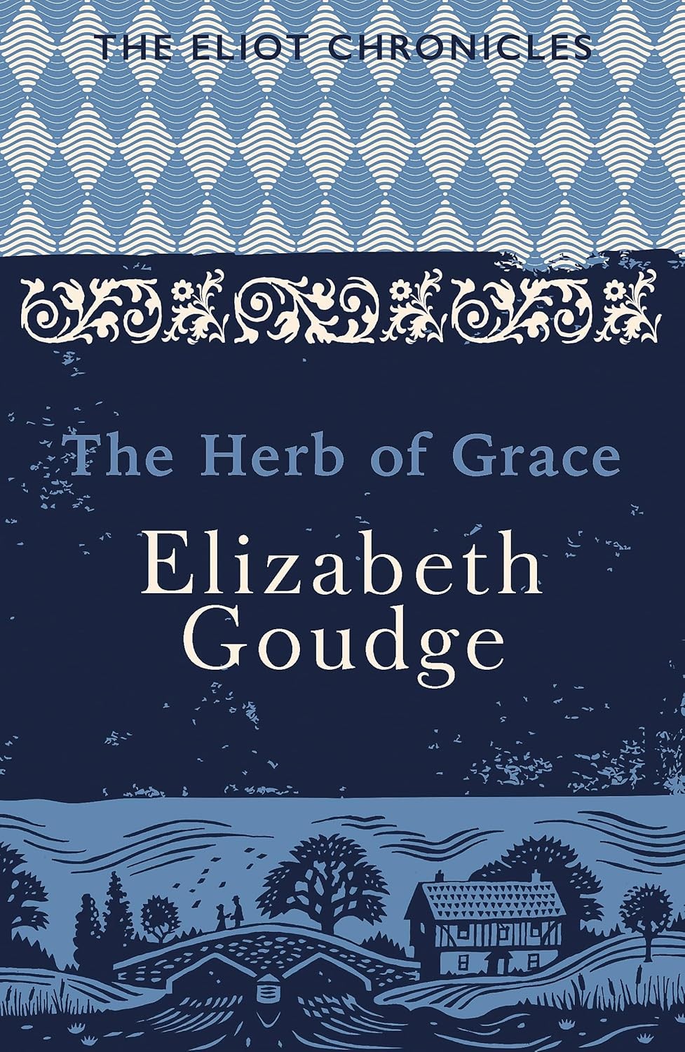 The Herb of Grace: Book Two of The Eliot Chronicles