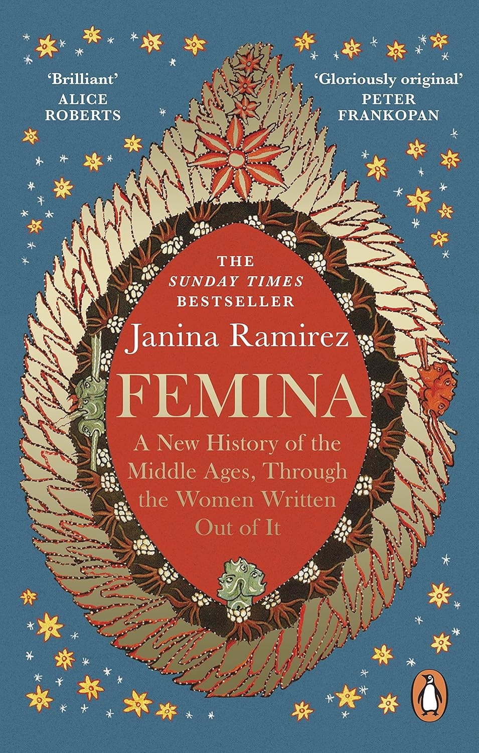 Femina: The instant Sunday Times bestseller – A New History of the Middle Ages, Through the Women Written Out of It