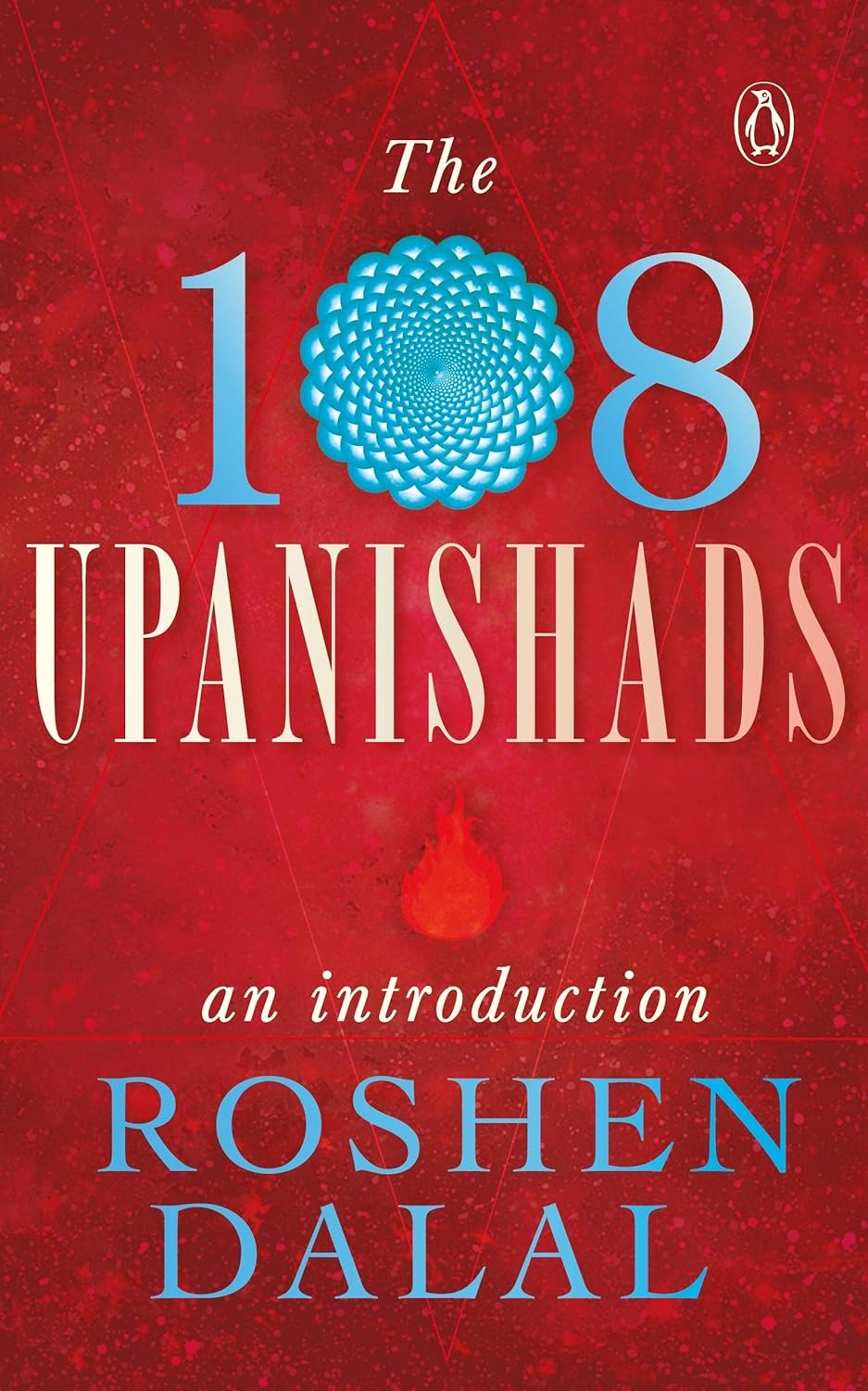 108 Upanishads, The : An Introduction