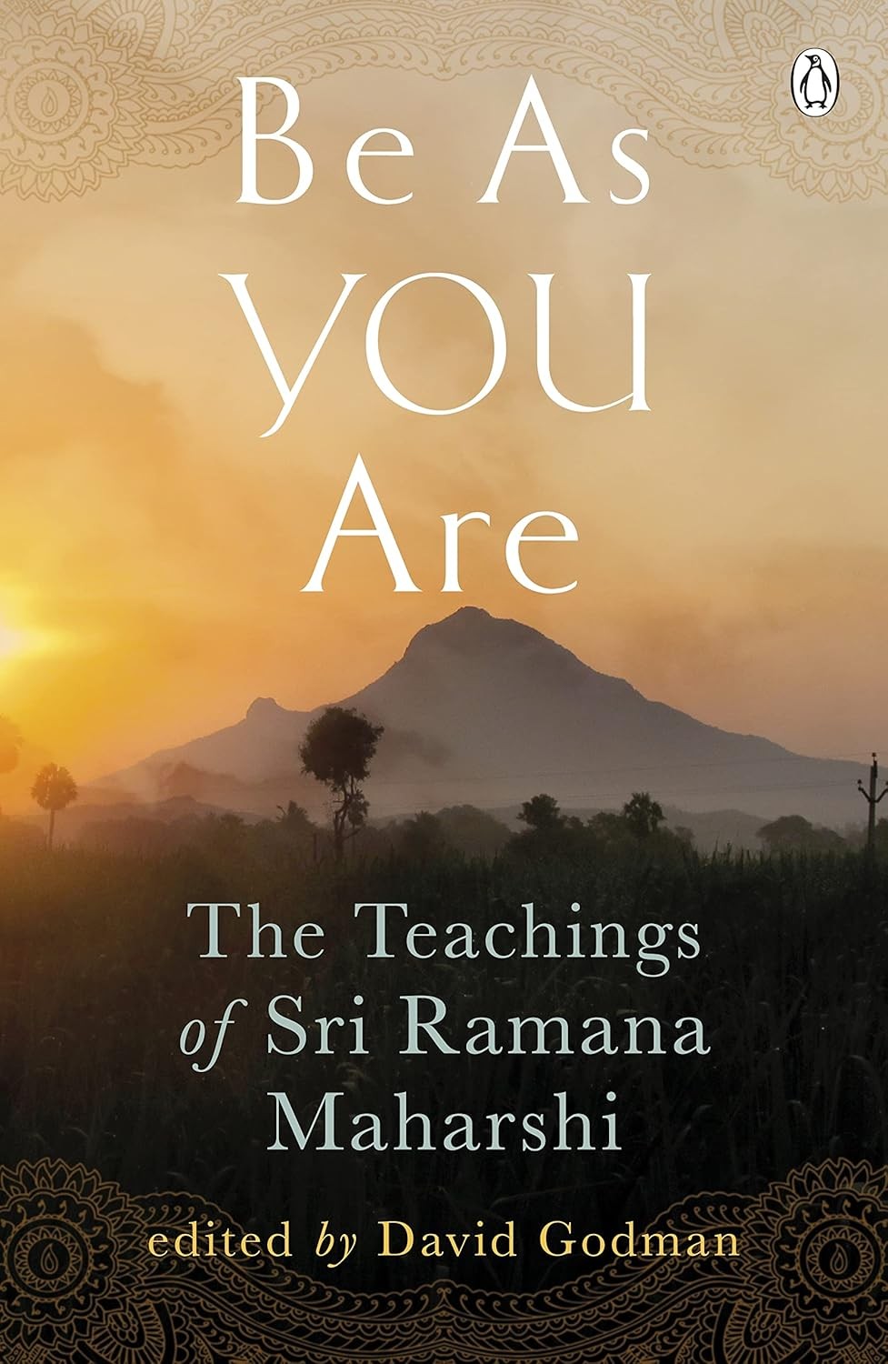 Be As You Are: The Teachings of Sri Ramana Maharshi