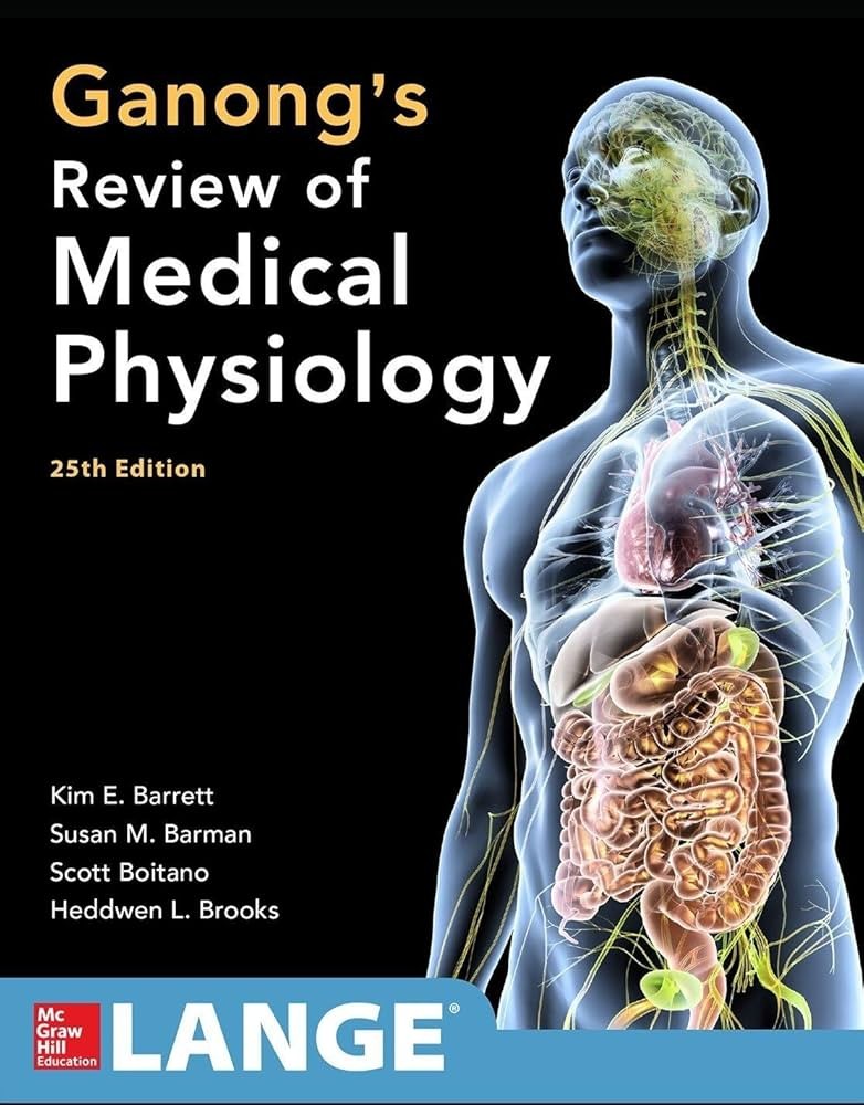 GANONGS REVIEW OF MEDICAL PHYSIOLOGY 25ED (PB 2016)