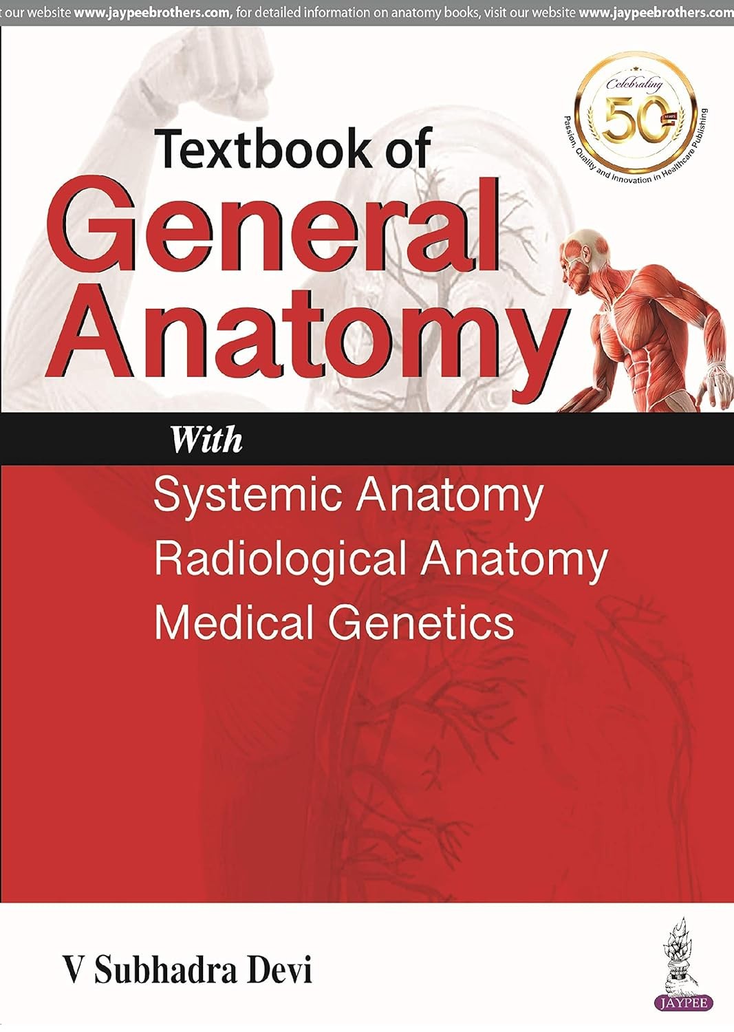 Textbook of General Anatomy: with Systemic Anatomy, Radiological Anatomy, Medical Genetics