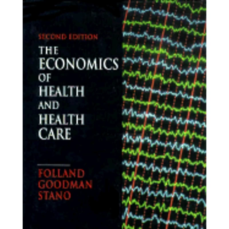 The Economics of Health and Health Care